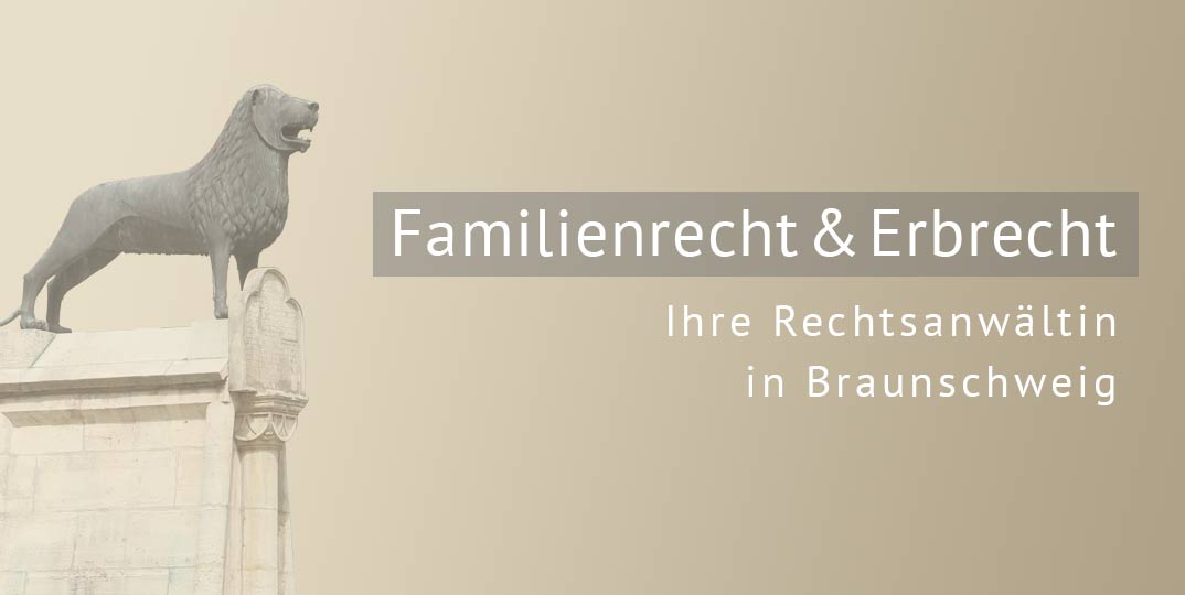 Familienrecht Erbrecht Braunschweig